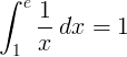 \ int_ {1} ^ {e} rac frac {1} {x} \: dx = 1
