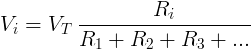 વી_આઇ = વી.ટી.ટી. \: rac ફ્રેક {આર_આઈ}} આર_1 + આર_2 + આર_3 + ...}