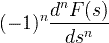 (-1) ^ n \ frac {घ ^ nF (रों)} {डी एस ^ n}