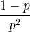 \ Frac {1-पी} {पी ^ 2}