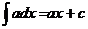 integrál (a * dx) = a * x + c