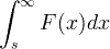 \ int_ {s} ^ {\ неправилен} F (x) dx