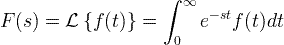 Ф (с) = \ матхцал {Л} \ лево \ {ф (т) \ десно \} = \ инт_ {0} ^ {\ инфти} е ^ {- ст} ф (т) дт