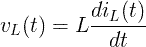 v_L (เสื้อ) = L \ frac {di_L (t)} {dt}